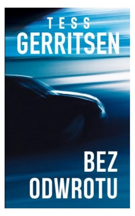 Bez odwrotu - Tess Gerritsen - Ebook - 978-83-238-9667-8