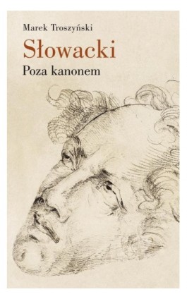 Słowacki. Poza kanonem - Marek Troszyński - Ebook - 978-83-7453-274-7