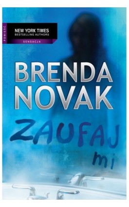 Zaufaj mi - Brenda Novak - Ebook - 978-83-238-9634-0