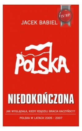 Polska niedokończona - Jacek Babiel - Ebook - 978-83-926997-3-6