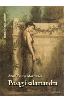 Posąg i salamandra - Anna Olimpia Mostowska - Audiobook - 978-83-7639-016-1