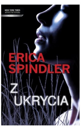 Z ukrycia - Erica Spindler - Ebook - 978-83-238-9658-6