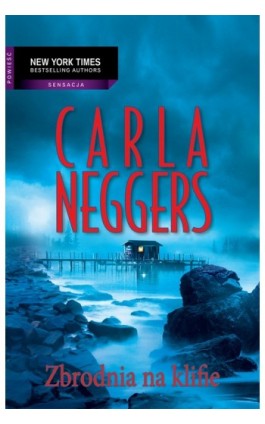 Zbrodnia na klifie - Carla Neggers - Ebook - 978-83-238-9640-1