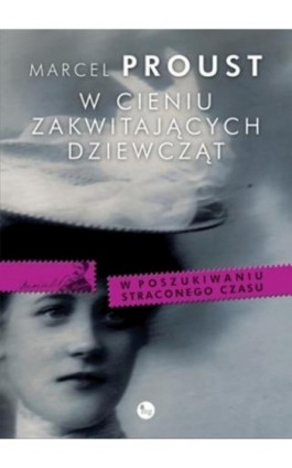 W cieniu zakwitających dziewcząt - Marcel Proust - Ebook - 978-83-7779-180-6