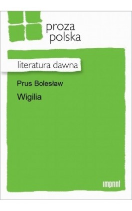 Wigilia - Bolesław Prus - Ebook - 978-83-270-3050-4