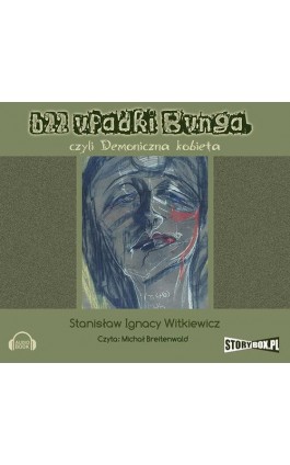 622 upadki Bunga - Stanisław Ignacy Witkiewicz - Audiobook - 978-83-7927-035-4