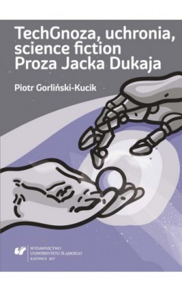 TechGnoza, uchronia, science fiction - Piotr Gorliński-Kucik - Ebook - 978-83-8012-929-0