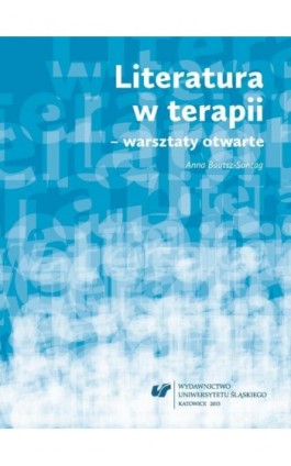 Literatura w terapii – warsztaty otwarte - Anna Bautsz-Sontag - Ebook - 978-83-8012-760-9