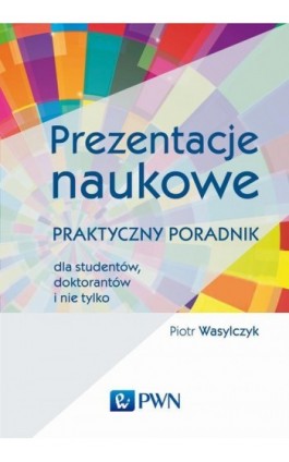 Prezentacje naukowe - Piotr Wasylczyk - Ebook - 978-83-01-19373-7