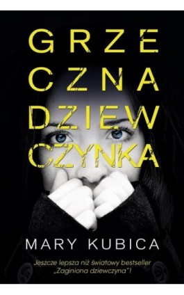 Grzeczna dziewczynka - Mary Kubica - Ebook - 978-83-276-1004-1