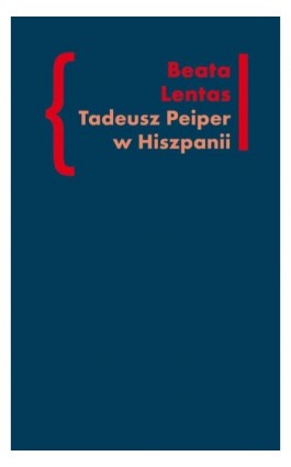 Tadeusz Peiper w Hiszpanii - Beata Lentas - Ebook - 978-83-7453-320-1