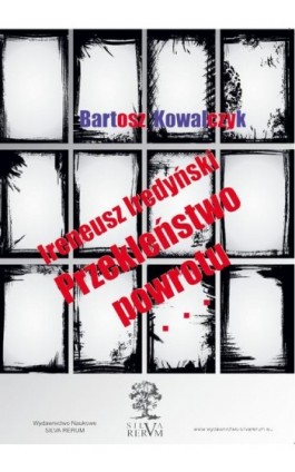 Ireneusz Iredyński Przekleństwo powrotu. Próba reinterpretacji - Bartosz Kowalczyk - Ebook - 978-83-64447-35-8