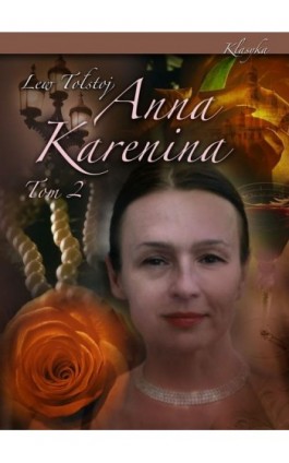 Anna Karenina. Tom II - Lew Tołstoj - Ebook - 978-83-62913-84-8