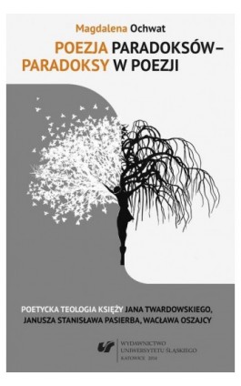 Poezja paradoksów - paradoksy w poezji - Magdalena Ochwat - Ebook - 978-83-8012-334-2