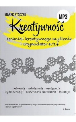 KREATYWNOŚĆ. Techniki twórczego myślenia i Stymulator 6/14 - Marek Stączek - Audiobook - 978-83-614-8518-6