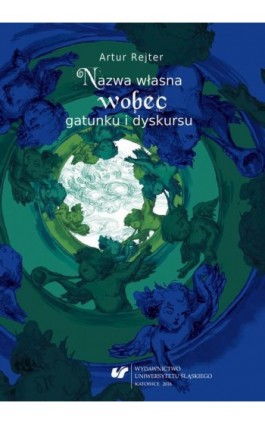 Nazwa własna wobec gatunku i dyskursu - Artur Rejter - Ebook - 978-83-8012-801-9