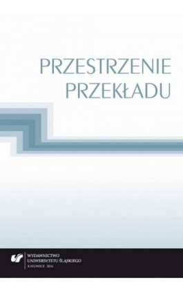 Przestrzenie przekładu - Ebook - 978-83-226-3040-2