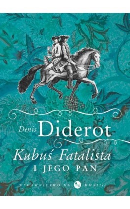 Kubuś fatalista i jego pan - Denis Diderot - Ebook - 978-83-7779-203-2