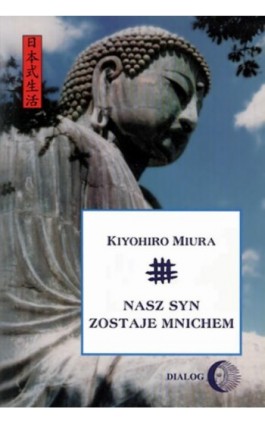 Nasz syn zostaje mnichem - Kiyohiro Miura - Ebook - 978-83-8002-422-9