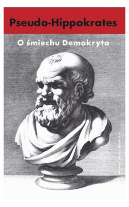 O śmiechu Demokryta - Pseudo-Hippokrates - Ebook - 978-83-7453-364-5