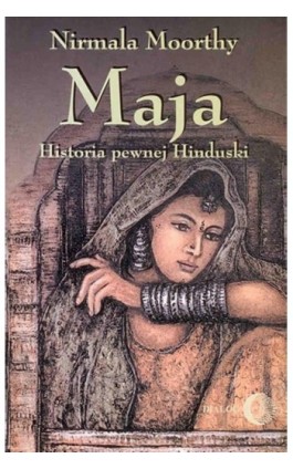 Maja. Historia pewnej Hinduski - Nirmala Moorthy - Ebook - 978-83-8002-401-4