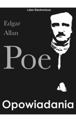 Opowiadania - Edgar Allan Poe - Ebook - 978-83-63720-18-6
