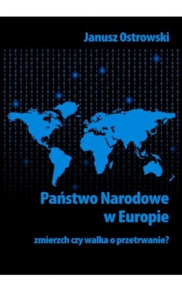 Państwo narodowe w Europie - Janusz Ostrowski - Ebook - 978-83-7859-042-2