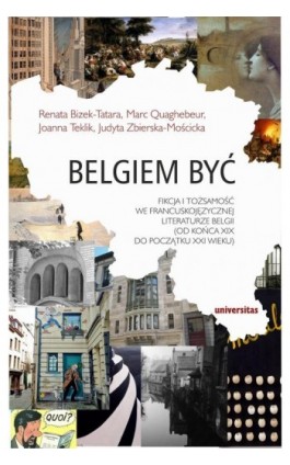 Belgiem być - Renata Bizek-Tatara - Ebook - 978-83-242-3232-1