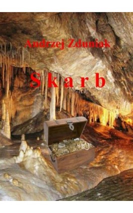 Skarb - Andrzej Zduniak - Ebook - 978-83-7859-641-7