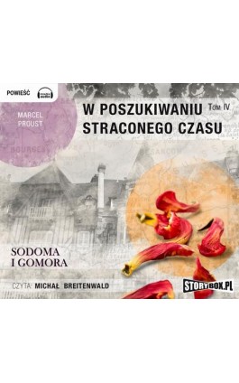 W poszukiwaniu straconego czasu Tom 4 Sodoma i Gomora - Marcel Proust - Audiobook - 978-83-7927-201-3