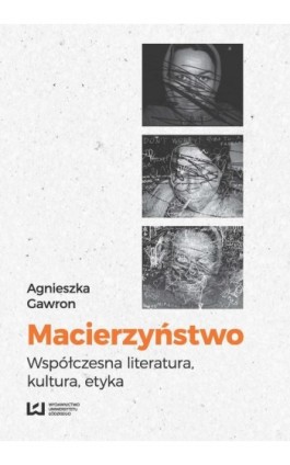 Macierzyństwo - Agnieszka Gawron - Ebook - 978-83-8088-369-7