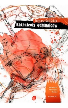 Katastrofy odmieńców - Tomasz Kaliściak - Ebook - 978-83-226-2304-6