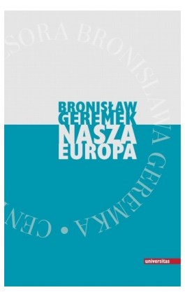 Nasza Europa - Bronisław Geremek - Ebook - 978-83-242-1820-2
