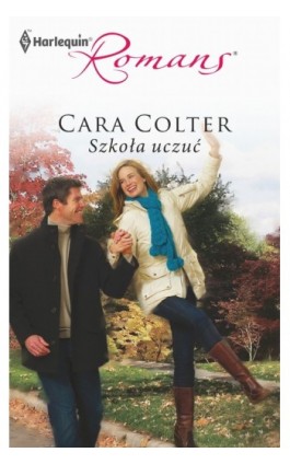 Szkoła uczuć - Cara Colter - Ebook - 978-83-238-8341-8