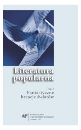 Literatura popularna. T. 2: Fantastyczne kreacje światów - Ebook - 978-83-8012-299-4