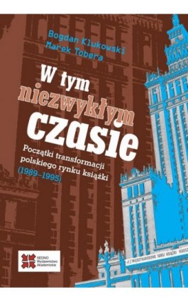 W tym niezwykłym czasie - Bogdan Klukowski - Ebook - 978-83-63354-82-4