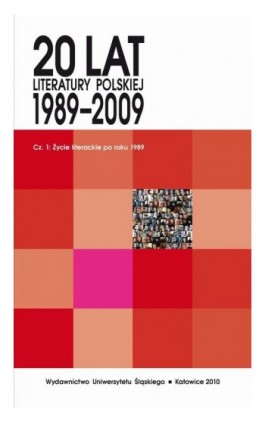 20 lat literatury polskiej 1989–2009. Cz. 1: Życie literackie po roku 1989 - Ebook - 978-83-226-2348-0