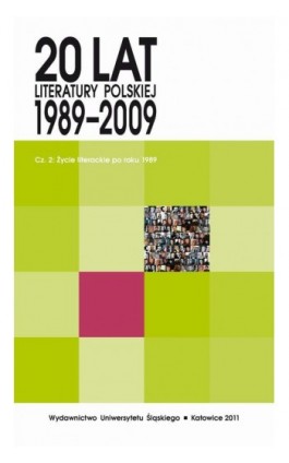 20 lat literatury polskiej 1989-2009. Cz. 2: Życie literackie po roku 1989 - Ebook - 978-83-226-2347-3