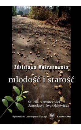 Młodość i starość - Zdzisława Mokranowska - Ebook - 978-83-226-2336-7