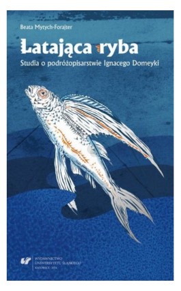 Latająca ryba - Beata Mytych-Forajter - Ebook - 978-83-8012-040-2