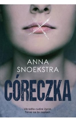 Córeczka - Anna Snoekstra - Ebook - 978-83-276-2519-9