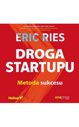 Droga Startupu. Metoda sukcesu - Eric Ries - Audiobook - 978-83-283-4413-6