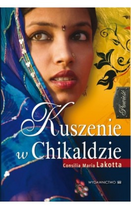 Kuszenie w Chikaldzie - Cosilia Maria Lacotta - Ebook - 978-83-7595-523-1