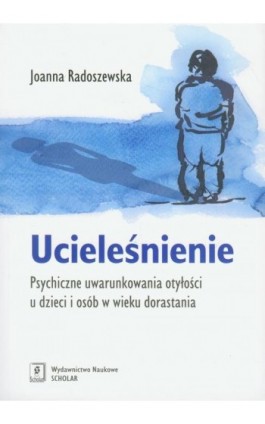 Ucieleśnienie - Joanna Radoszewska - Ebook - 978-83-7383-495-8