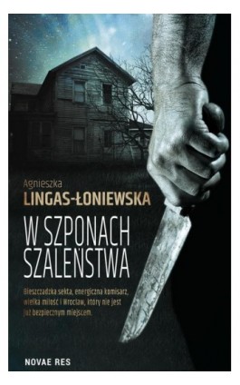 W szponach szaleństwa - Agnieszka Lingas-Łoniewska - Ebook - 978-83-8083-712-6