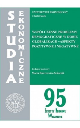 Współczesne problemy demograficzne w dobie globalizacji - aspekty pozytywne i negatywne. SE 95 - Ebook - 978-83-7246-728-7