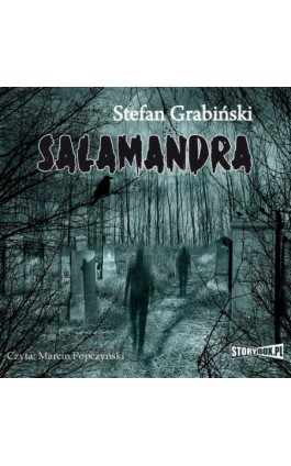 Salamandra - Stefan Grabiński - Audiobook - 978-83-7927-272-3 