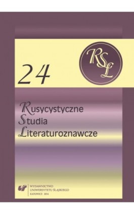 Rusycystyczne Studia Literaturoznawcze. T. 24: Słowianie Wschodni - Literatura - Kultura - Sztuka - Ebook