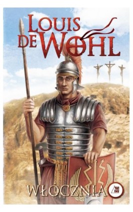 Włócznia - Louis de Wohl - Ebook - 978-83-257-0646-3