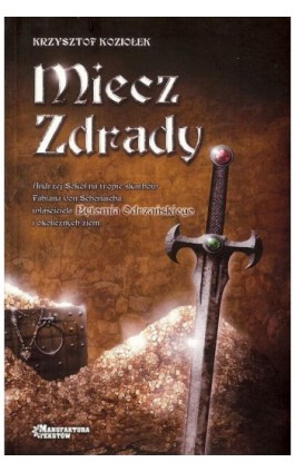 Miecz zdrady - Krzysztof Koziołek - Ebook - 978-83-945878-5-7